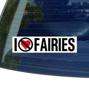  I Hate Anti FAIRIES   Window Bumper Sticker: Automotive
