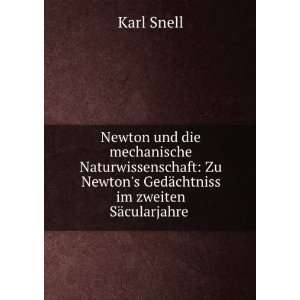  Newton und die mechanische Naturwissenschaft Zu Newtons 
