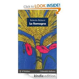 La Romagna (Lidentità italiana) (Italian Edition): Roberto Balzani 