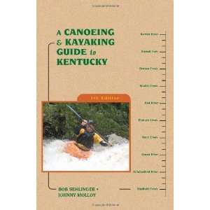  A Canoeing and Kayaking Guide to Kentucky (Canoe and Kayak 