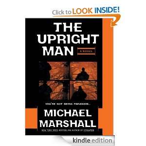 The Upright Man (Straw Men): Michael Marshall:  Kindle 