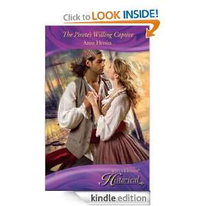 The Pirates Willing Captive (Mills & Boon Historical): Anne Herries 