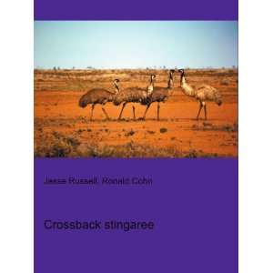  Crossback stingaree: Ronald Cohn Jesse Russell: Books