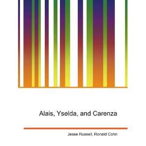 Alais, Yselda, and Carenza: Ronald Cohn Jesse Russell:  