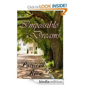   Dreams (Carolina Series): Patricia Rice:  Kindle Store