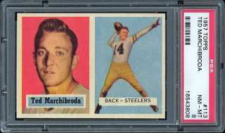 1957 TOPPS #113 TED MARCHIBRODA (STEELERS) PSA 8 NM MT  