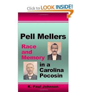   and Memory in a Carolina Pocosin [Paperback]: K Paul Johnson: Books