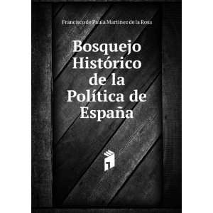   ­tica de EspaÃ±a: Francisco de Paula Martinez de la Rosa: Books