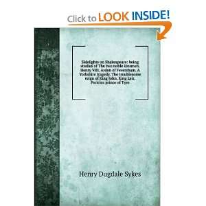   John. King Leir. Pericles prince of Tyre: Henry Dugdale Sykes: Books