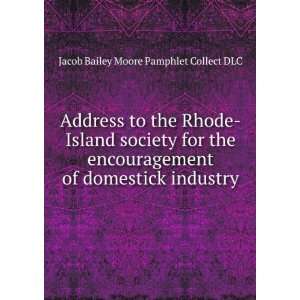  the Rhode Island society for the encouragement of domestick industry 