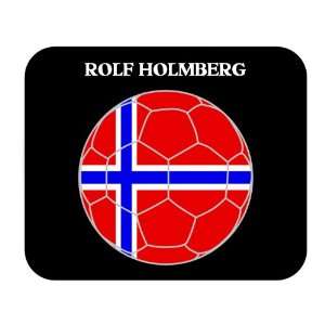  Rolf Holmberg (Norway) Soccer Mouse Pad 