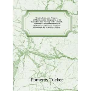   Hitherto Unwritten. by Pomeroy Tucker . Pomeroy Tucker Books