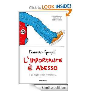 importante è adesso (Oscar bestsellers) (Italian Edition 