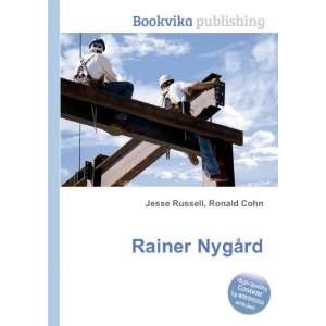  Rainer NygÃ¥rd Ronald Cohn Jesse Russell Books