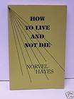 What To Do For Healing by Norvel Hayes (1988) BRAND NEW