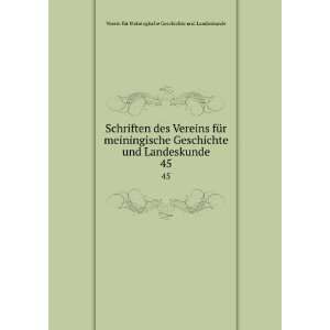   . 45 Verein fÃ¼r Meiningische Geschichte und Landeskunde Books