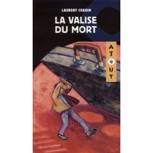  la valise du mort (9782896471133) Laurent Chabin Books