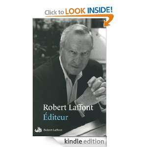Editeur (French Edition) Robert LAFFONT  Kindle Store