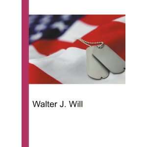  Walter J. Will Ronald Cohn Jesse Russell Books