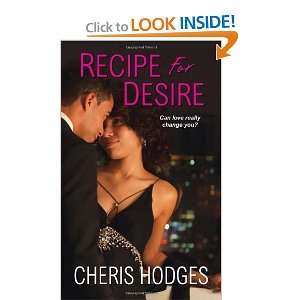    Recipe For Desire [Mass Market Paperback] Cheris Hodges Books