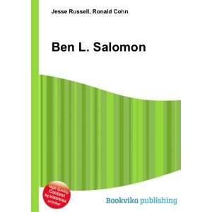  Ben L. Salomon: Ronald Cohn Jesse Russell: Books