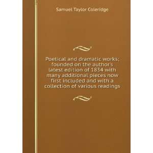    The poetical and dramatic works Samuel Taylor Coleridge Books
