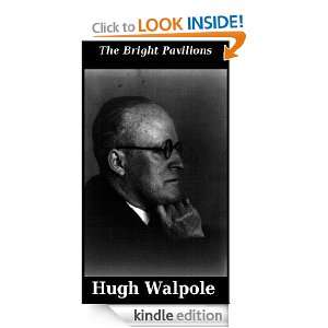 The Bright Pavilions (Herries Chronicle) Hugh Walpole  