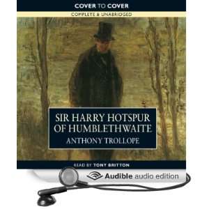  Sir Harry Hotspur of Humblethwaite (Audible Audio Edition) Anthony 