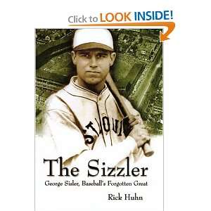   Sisler, Baseballs Forgotten Great [Hardcover] Rick Huhn Books