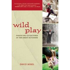   Adventures in the Great Outdoors [Paperback] David Sobel Books