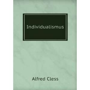  Individualismus. Alfred Cless Books