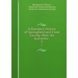  A Standard History of Springfield and Clark County, Ohio 