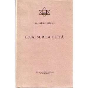  Essai sur la guita (9788170582724) Sri Aurobindo Books