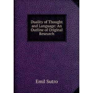   and Language An Outline of Original Research Emil Sutro Books