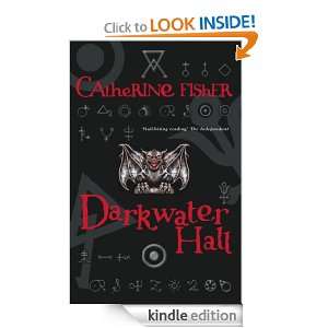 Darkwater Hall (Hodder Silver Series) Catherine Fisher  