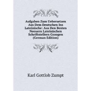   Schriftstellern Gezogen (German Edition) Karl Gottlob Zumpt Books