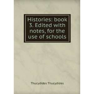   with notes, for the use of schools Thucydides Thucydides Books