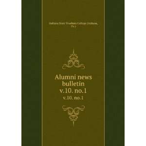 Alumni news bulletin. v.10. no.1 Pa.) Indiana State 