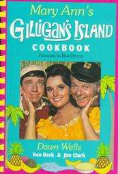 Mary Anns Gilligans Island Cookbook by Dawn Wells, Jim Clark and Ken 