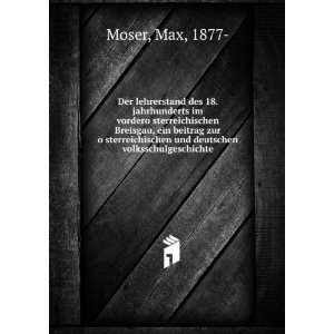   und deutschen volksschulgeschichte Max, 1877  Moser Books