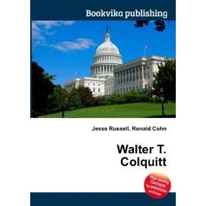  Walter T. Colquitt Ronald Cohn Jesse Russell Books