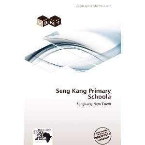  Seng Kang Primary Schoola (9786138908906) Dagda Tanner 