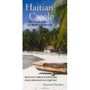  Haitian Creole Dictionary and Phrasebook: Haitian Creole 