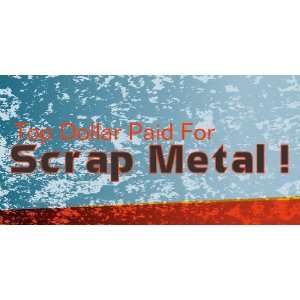    3x6 Vinyl Banner   Top Dollar Paid For Scrap Metal 