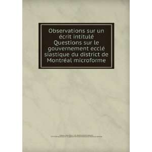 Observations sur un Ã©crit intitulÃ© Questions sur le gouvernement 