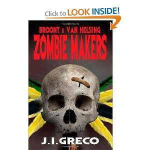   Broont & Van Helsing Zombie Makers (9781470110116) J.I. Greco Books