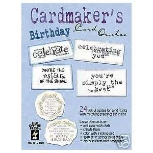   Hot Off The Press Cardmakers Quotes BIRTHDAY Arts, Crafts & Sewing