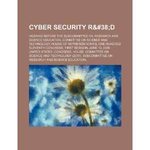  Cyber security R&D hearing before the Subcommittee on 