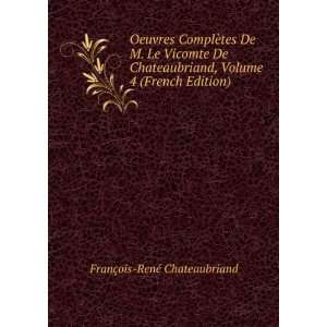  Oeuvres ComplÃ¨tes De M. Le Vicomte De Chateaubriand 