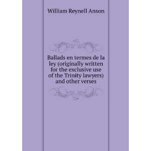   of the Trinity lawyers) and other verses William Reynell Anson Books